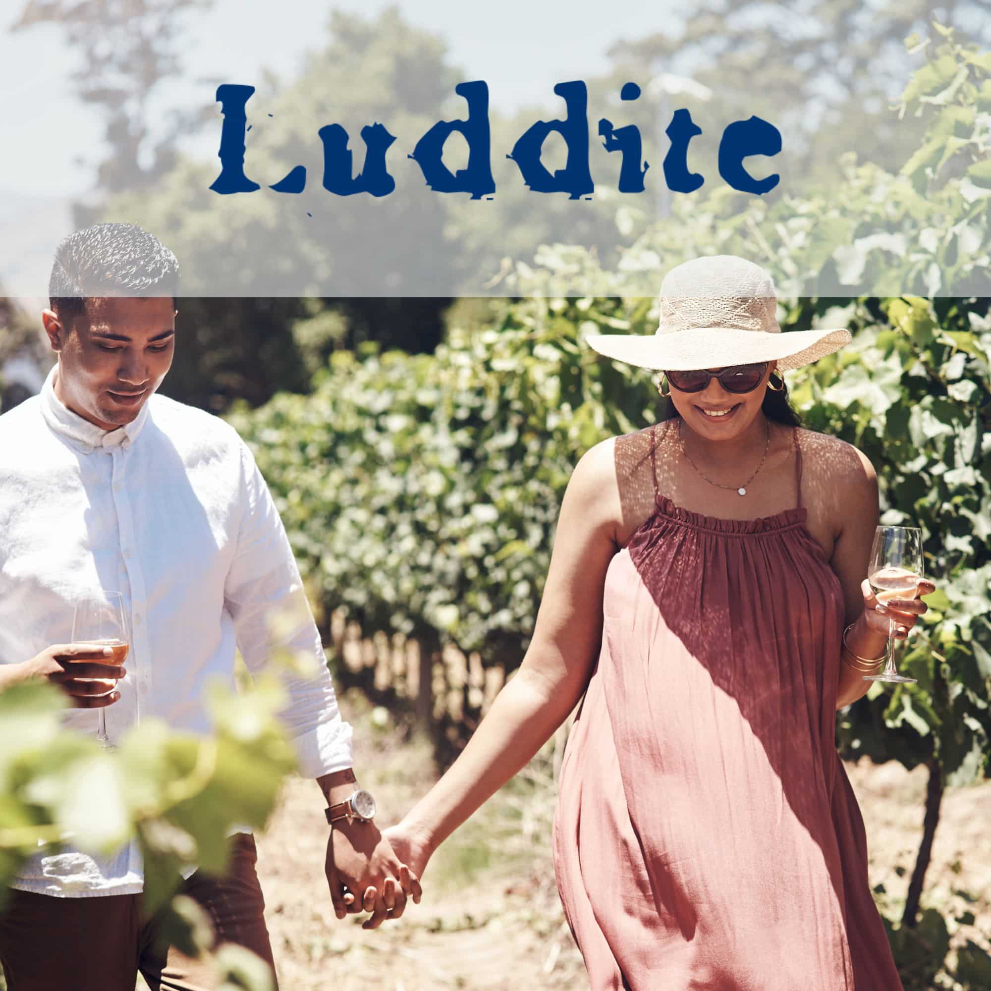 Luddite Wines